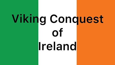 Christian History: Viking Conquest of Ireland