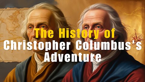 The History Of Christopher Columbus Adventure