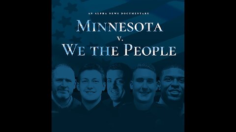 Watch Minnesota v. We the People (2024) Alpha News - New Documentary Films , Oct. 18 📺 FULL HD