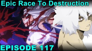 Epic Race To Destruction! A Villain and Hero Lost..? - My Hero Academia Episode 116-117 Impressions