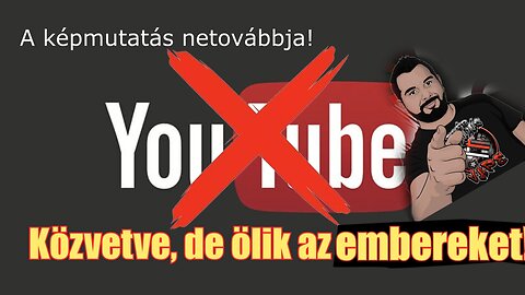 Így öli közvetve az embereket a YT! Itt a nagy kibeszélő!