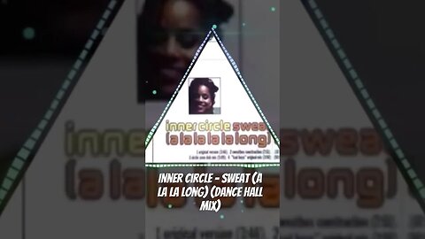 Inner Circle - Sweat (A La La Long) (Dance Hall Mix)
