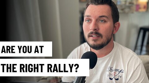 Episode 136 - Are You At The Right Rally?