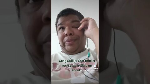 #sextrafficking #gangstalker Star Bricker won't stop trolling my ebooks!