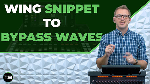Bypass Waves on the Behringer WING Compact with One Button!