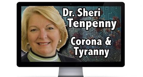 Dr Sheri Tenpenny – Corona and Tyranny