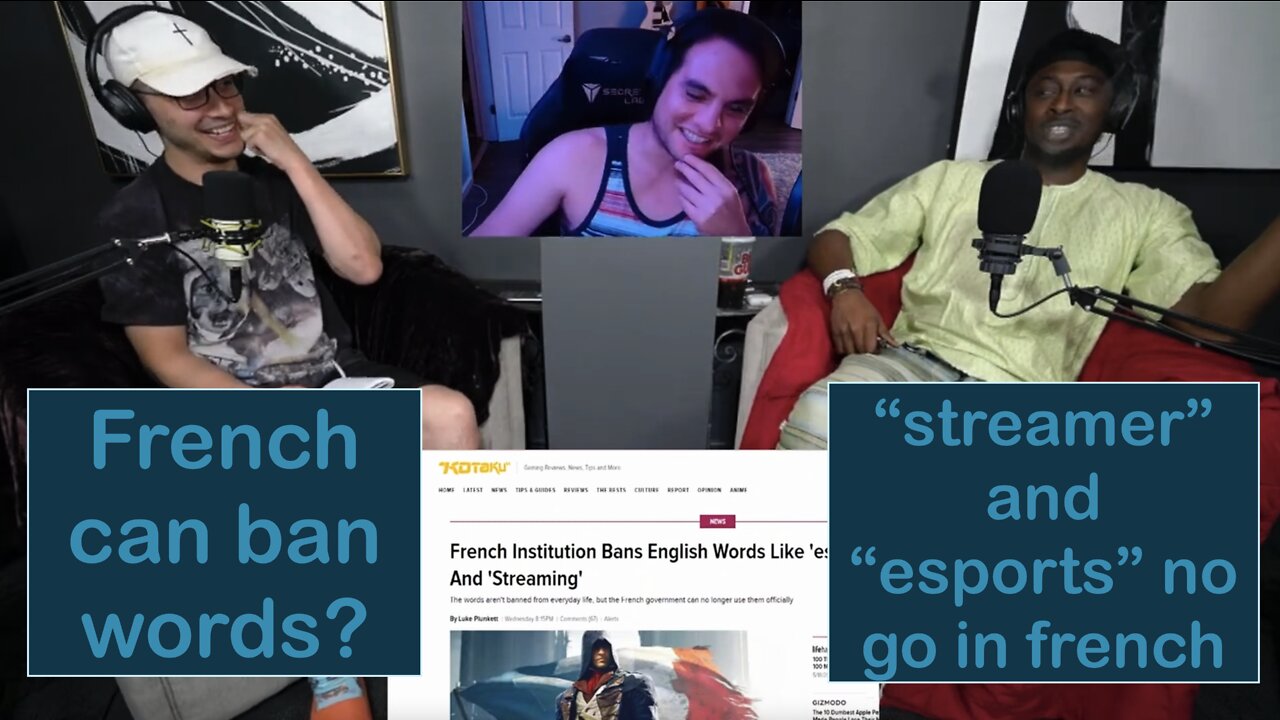 French bans "streamer" and "esports." Makes one word into two?