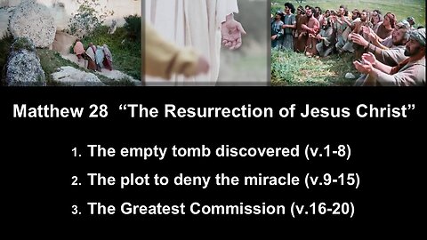 Matthew 28 “The Resurrection of Jesus Christ” - Calvary Chapel Fergus Falls