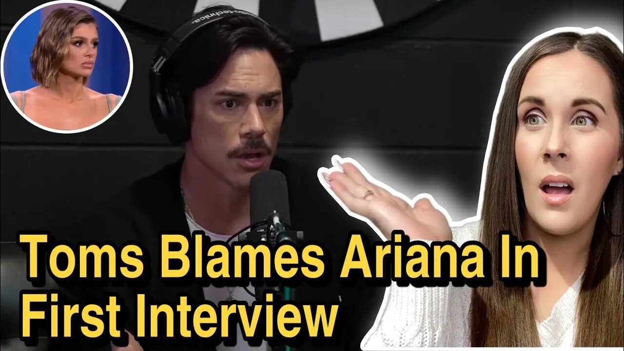 Tom Sandoval Blames Ariana In First Interview That Could Cause Him To Lose His Job!