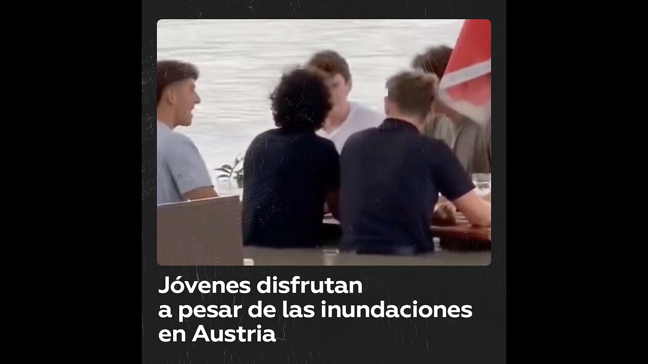 Austria enfrenta inundaciones históricas, pero los jóvenes aún se divierten