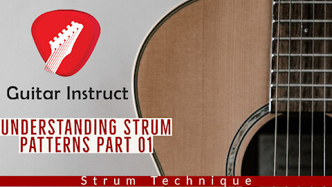 Understanding Strum Patterns Part 01 (Epi 10)