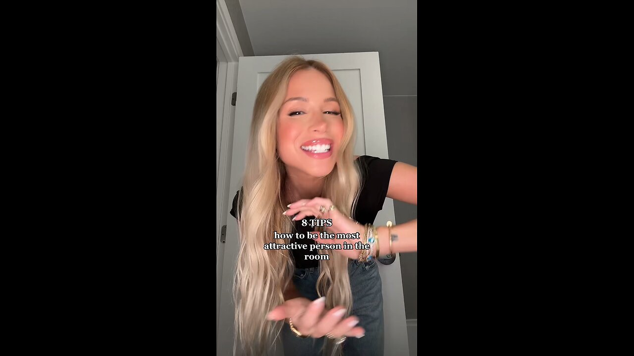 How to be the most attractive person in the room !