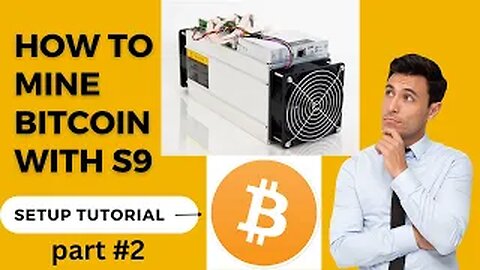 How TO Setup AntMiner S9 Miner - Guide Part 2_ Online Connection To A Mining Pool