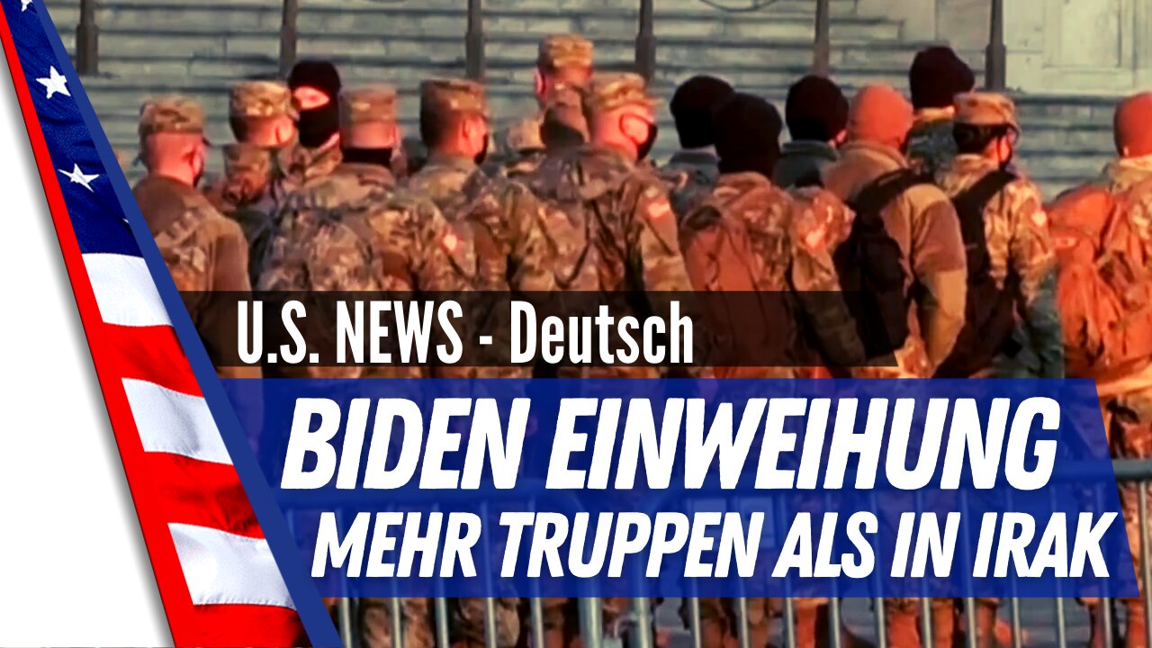 J. Biden Einweihungszeremonie deutsch. Mehr Sicherheitstruppen als in Irak & Afghanistan