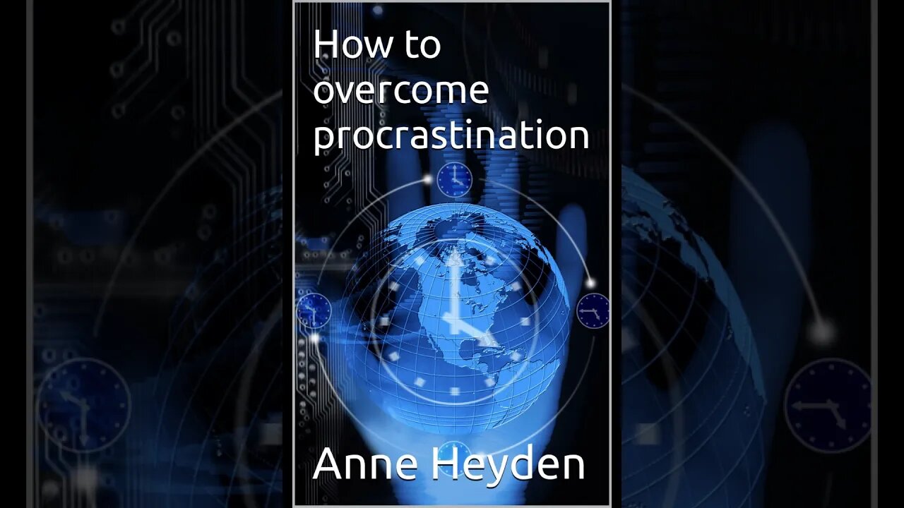 How to overcome procrastination Chapter 7 Identifying and Overcoming Procrastination Triggers