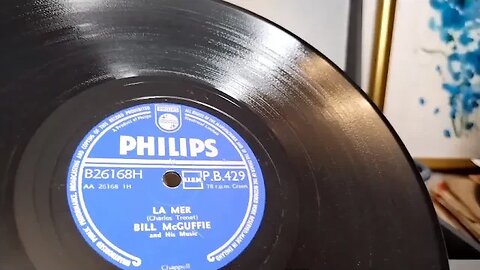 La Mer ~ Bill McGuffie & His Music ~ Philips 78rpm ~ Bush SRP31D Record Player