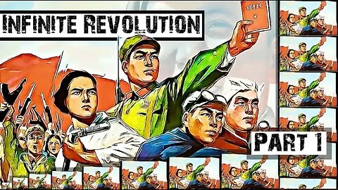 Endless Perpetual Revolution: A History of the Cultural Revolution - Part 1