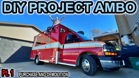 CONVERTED AMBULANCE BUILD | Episode 1 - Demolition!