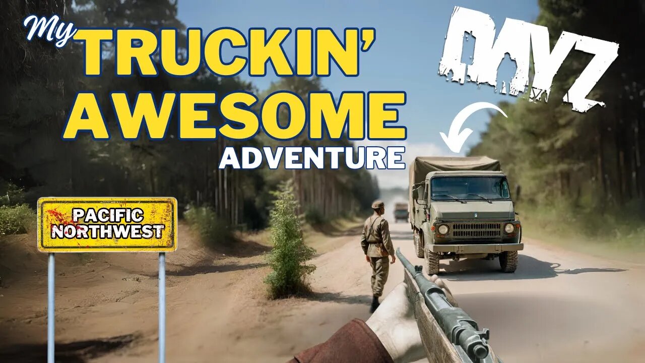 My Epic Journey In A Stolen Military Vehicle Through The Pacific Northwest | Dayz