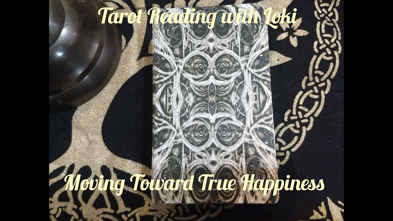 Tarot Reading with Loki: Moving Toward True Happiness