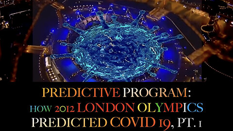 PREDICTIVE PROGRAM: HOW 2012 LONDON OLYMPICS PREDICTED COVID 19, PT. 1