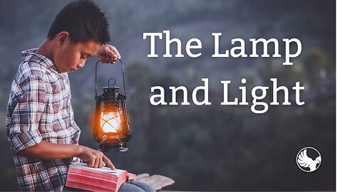 July 17, 2024 - The Lamp and Light
