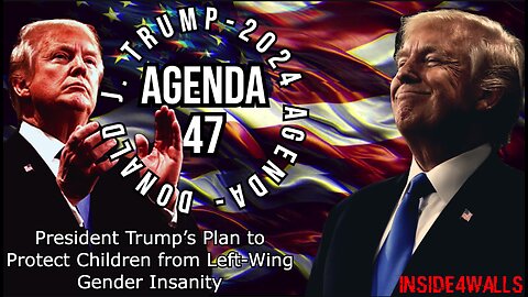 Donald J. Trump Agenda 47-President Trump’s Plan to Protect Children from Left-Wing Gender Insanity