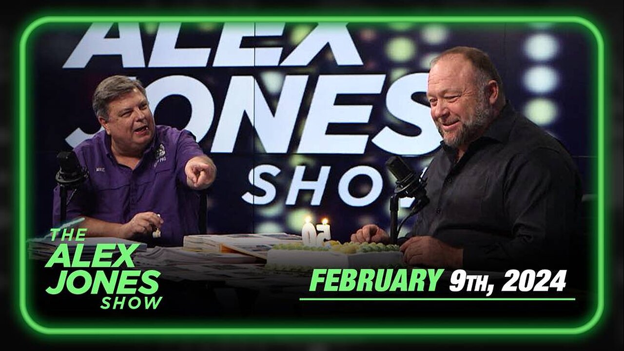 The Alex Jones Show FRIDAY FULL SHOW 2/9/24