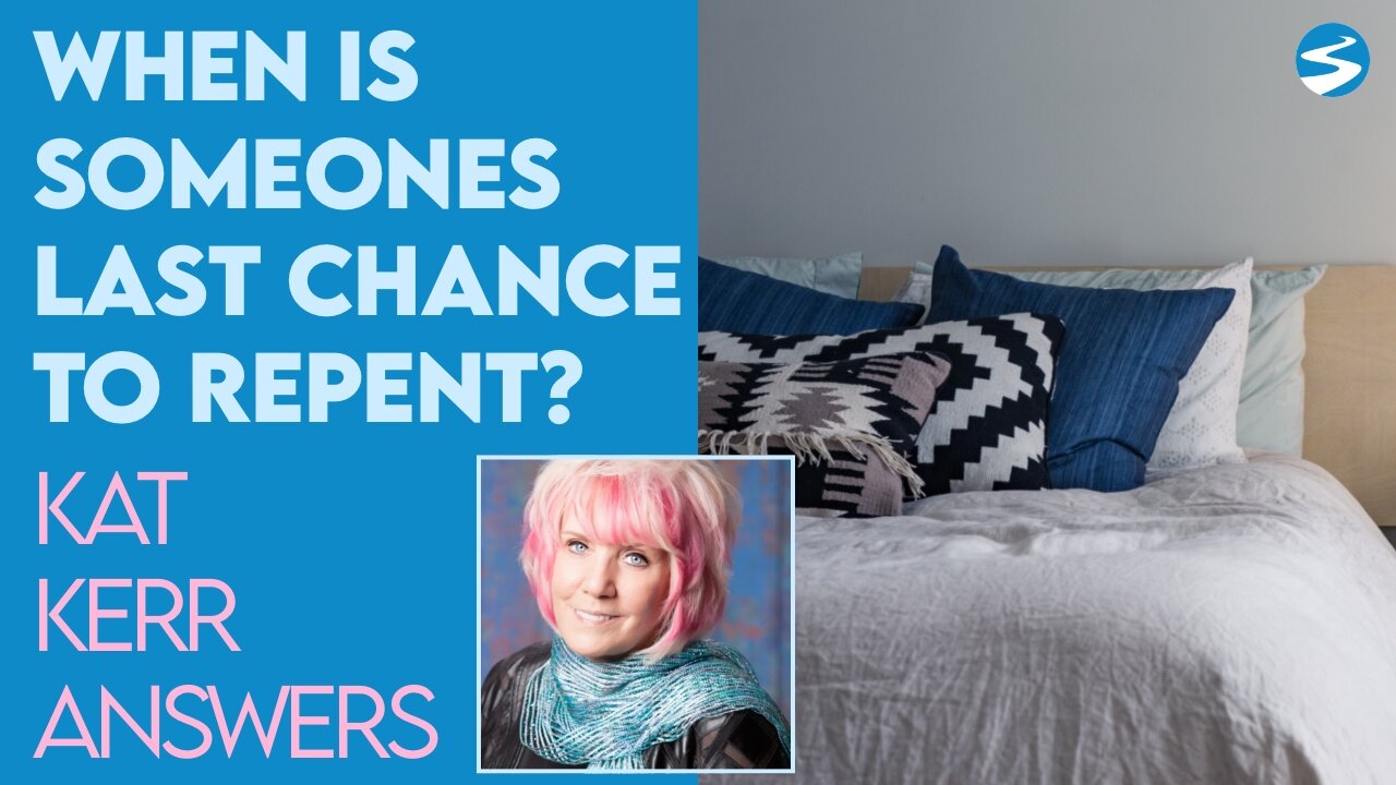 Kat Kerr: When Does God Give Someone Their Final Chance to Repent? | April 27 2022