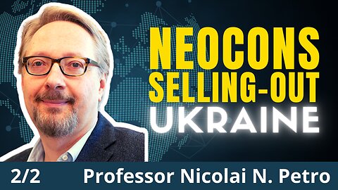 How The War In Ukraine Will End | Prof. Nicolai N. Petro