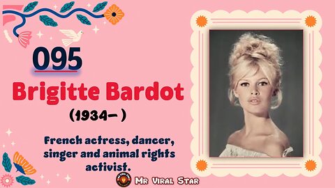 Brigitte Bardot (1934– )| TOP 150 Women That CHANGED THE WORLD | Short Biography