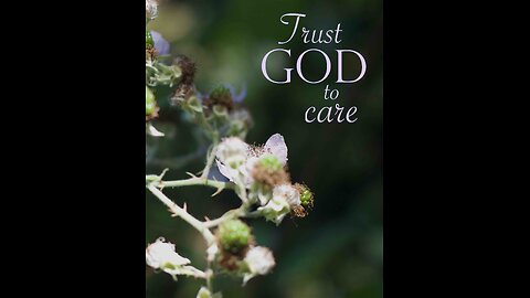Can We Trust God to Really Care?