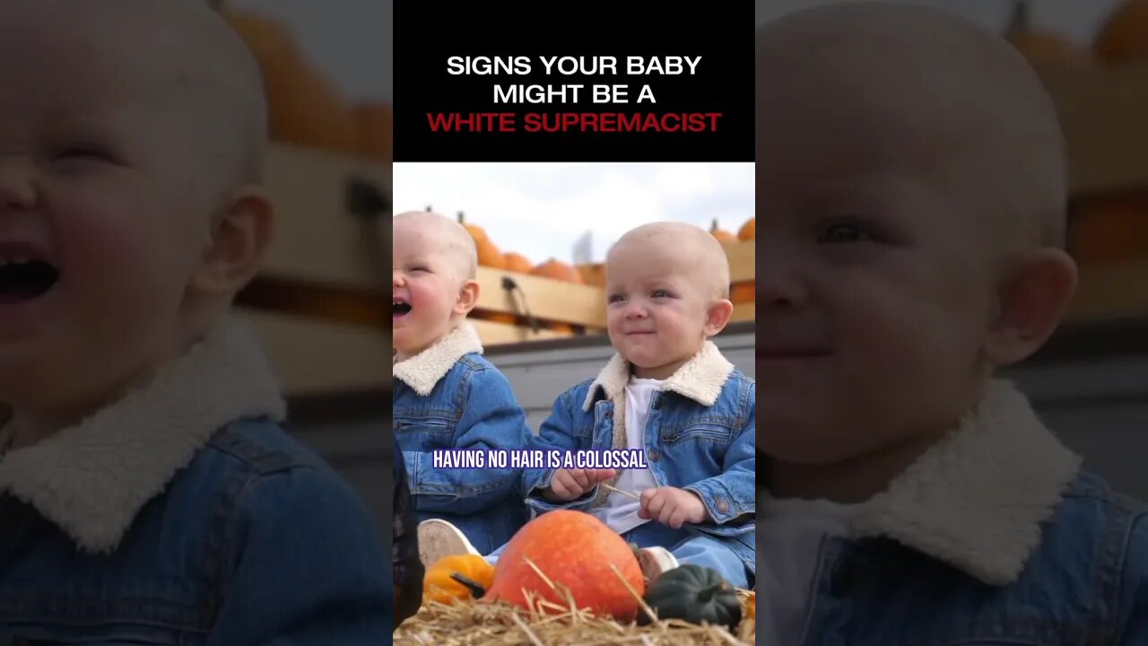 Signs That Your Baby Might Be A White Supremacist