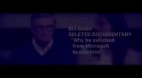 Deleted documentary of Bill Gates