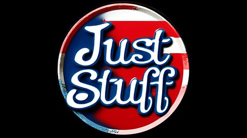 Just Stuff