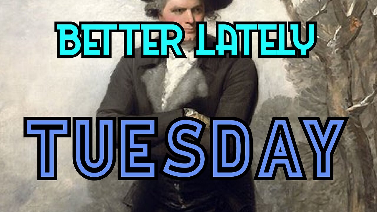 Better Lately - Tuesday