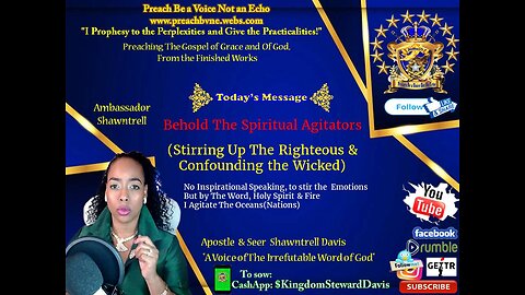 Behold The Spiritual Agitators (Stirring Up The Righteous & Confounding the Wicked)