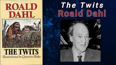 The Twits - Roald Dahl (Audiobook)