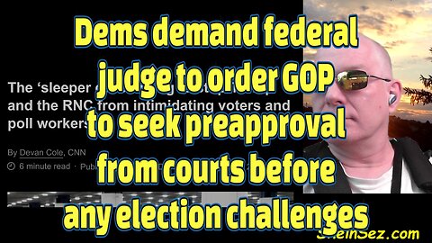 Dems demand federal judge to order GOP to seek preapproval before any election challenges-653
