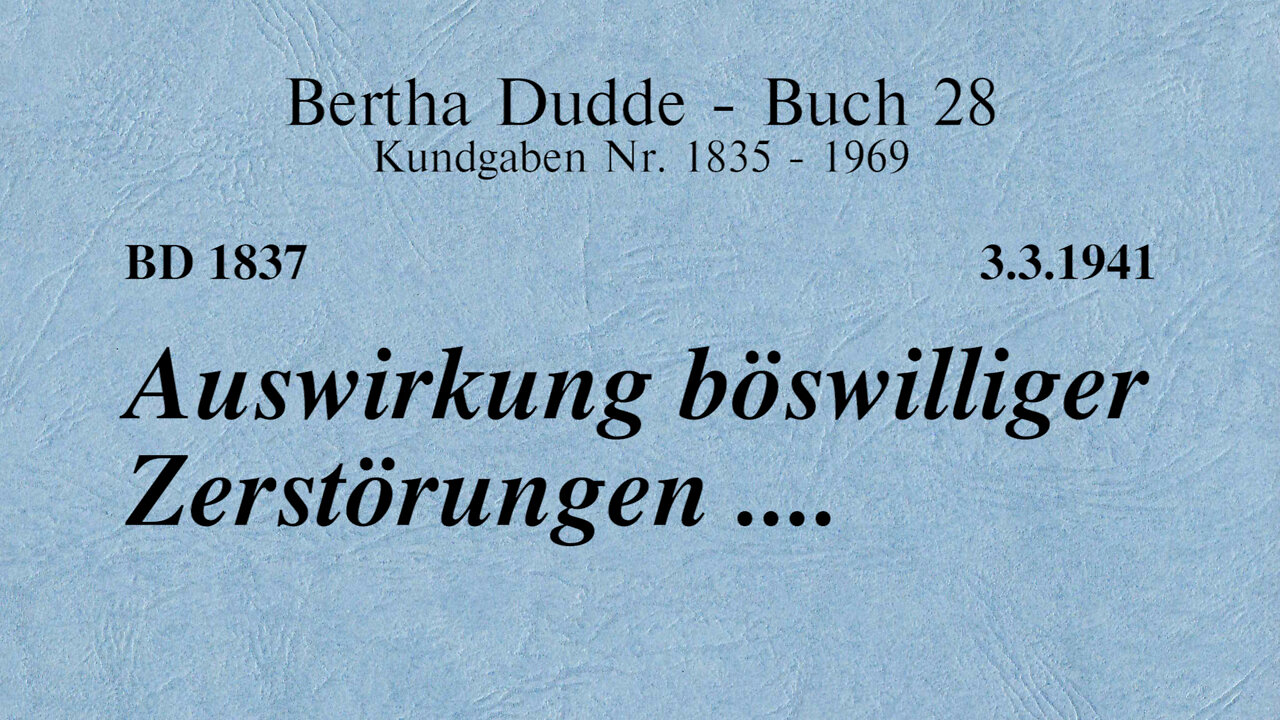 BD 1837 - AUSWIRKUNG BÖSWILLIGER ZERSTÖRUNGEN ....