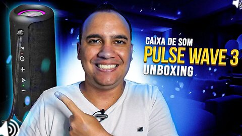 CAIXA de SOM PULSE WAVE 3, com 20W, IPX6 e 18 HORAS DE BATERIA - Unboxing e detalhes