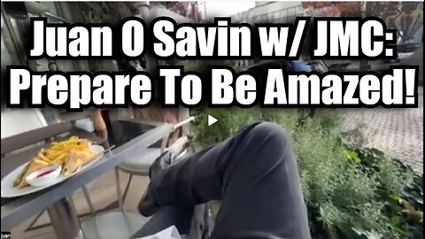 Juan O' Savin W/ JMC > Prepare to Be Amazed!