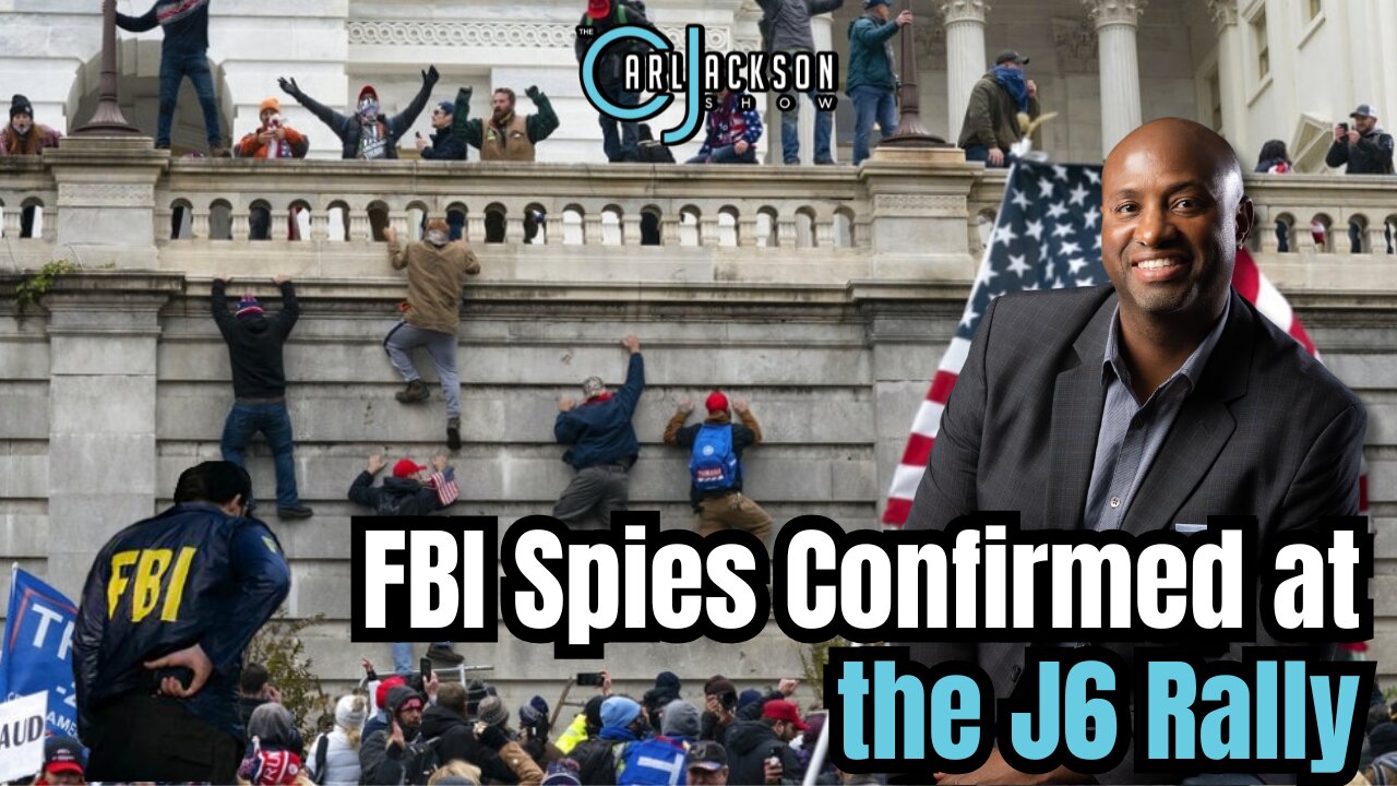 FBI Spies Confirmed at the J6 Rally & Fighting Back Against The New Trump “Resistance”
