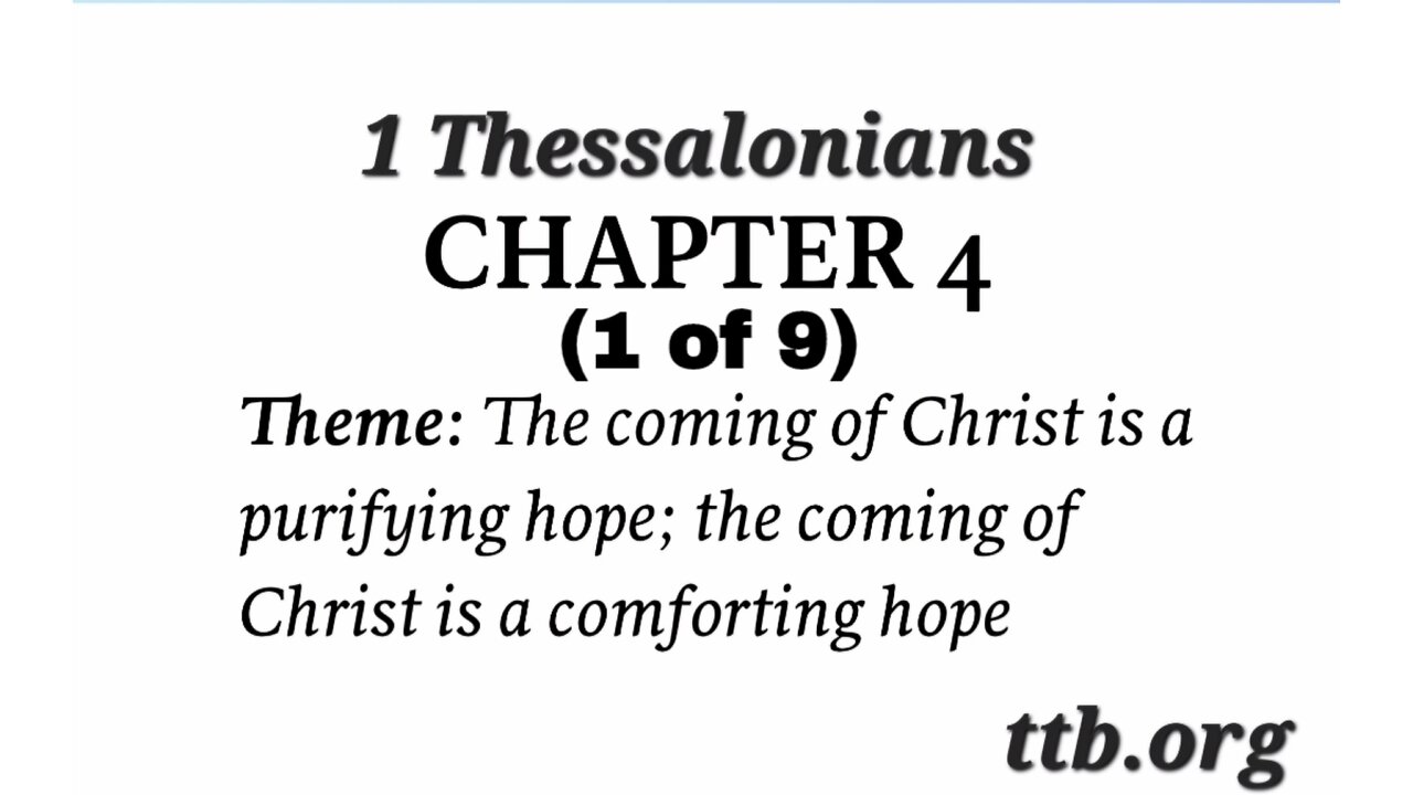 1 Thessalonians Chapter 4 (Bible Study) (1 of 9)