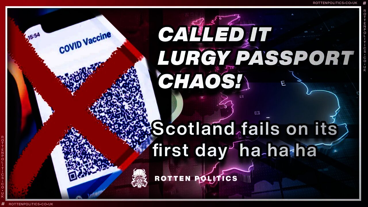 CALLED IT -- Lurgy passport CHAOS - Scheme FAILS on first day in Scotland