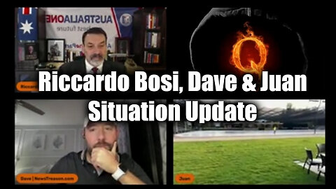 Riccardo Bosi, Dave NewsTreason And Juan O Savin Situation Update - Sept 28..