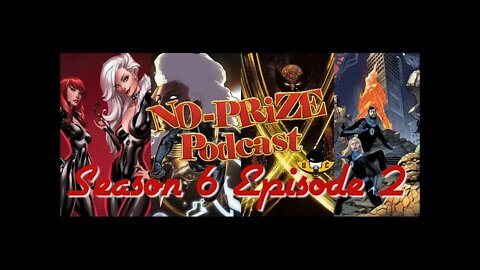 NO-Prize Podcast Season 6 Episode 2