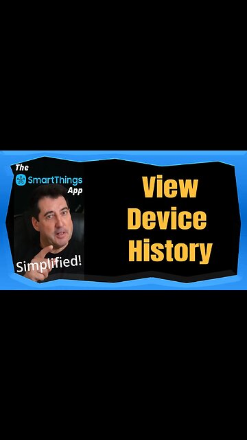 ‪View Device History - The SmartThings App Simplified