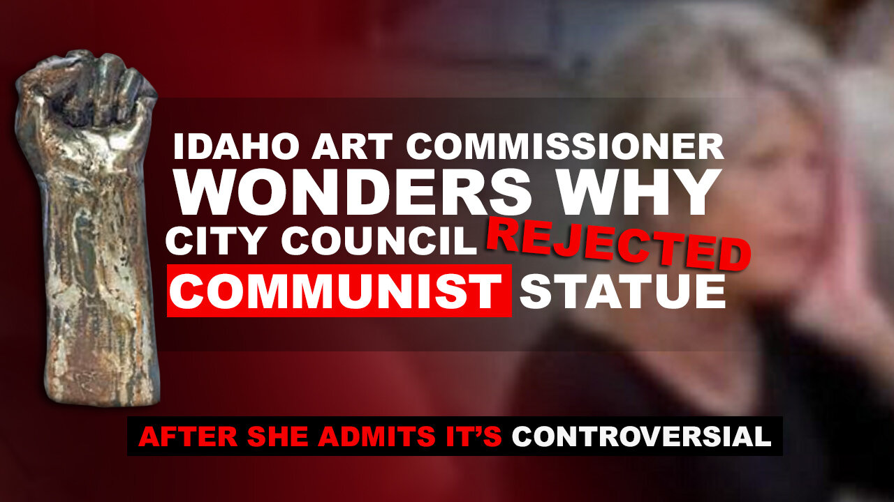 Idaho Art Commissioner Wonders Why Communist Statue Was Rejected