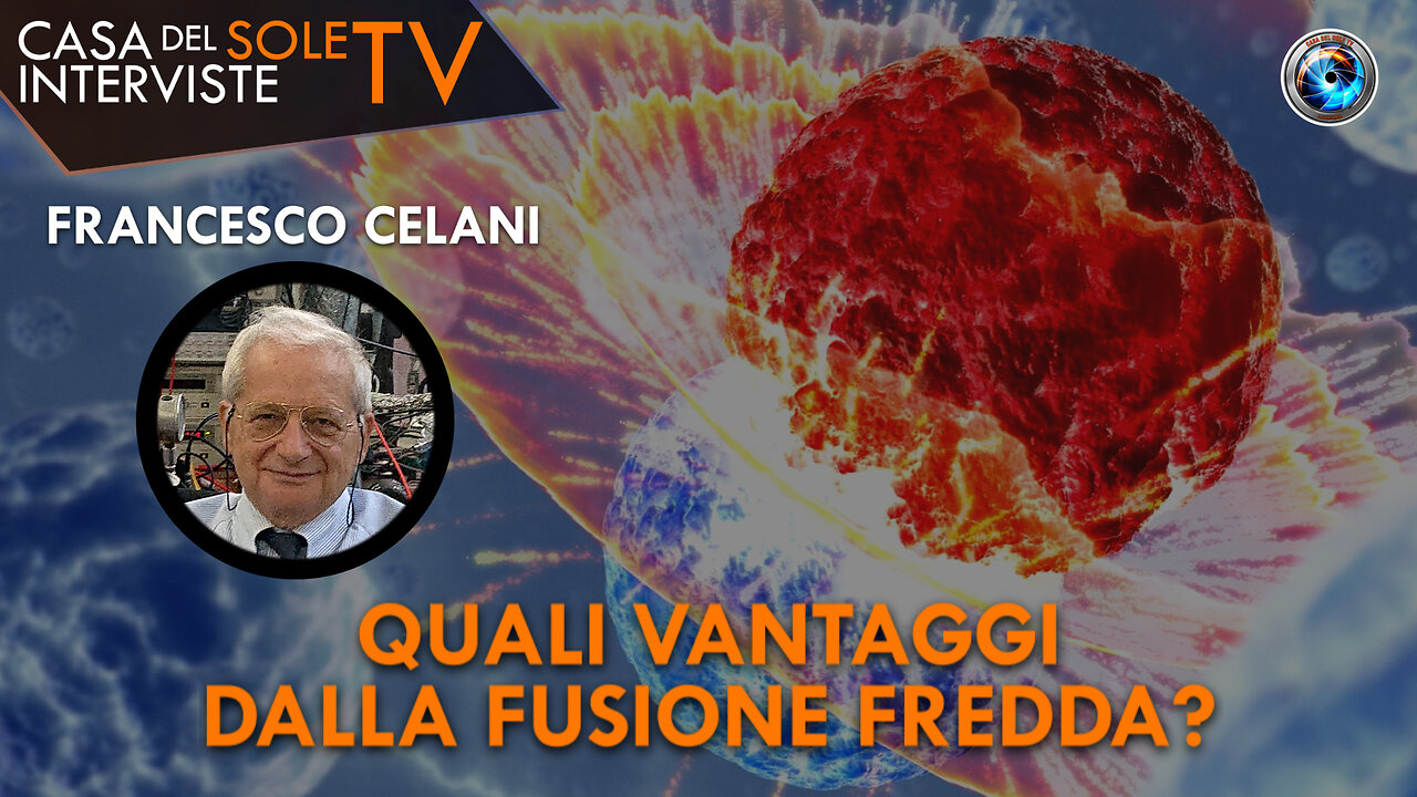 Francesco Celani: quali vantaggi dalla fusione fredda?